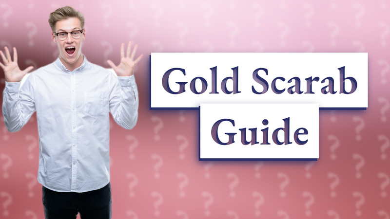 Gold Scarab Guide