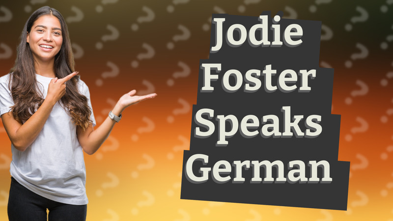 Jodie Foster Speaks German