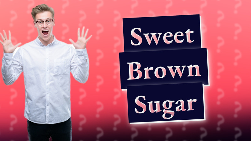 Sweet Brown Sugar
