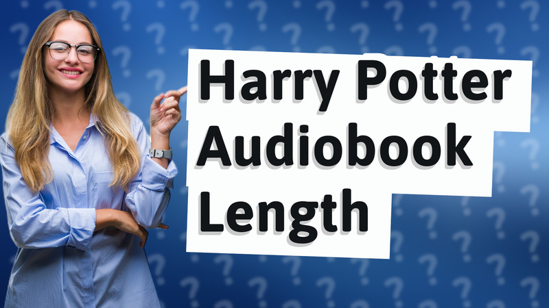 Harry Potter Audiobook Length