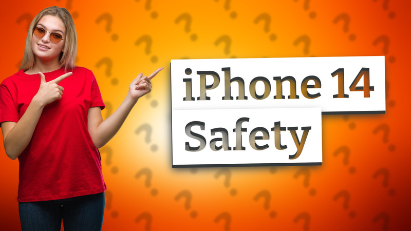 iPhone 14 Safety