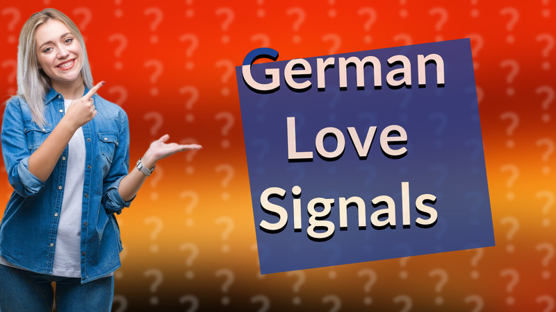 German Love Signals