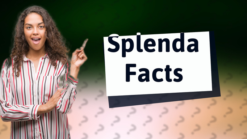 Splenda Facts