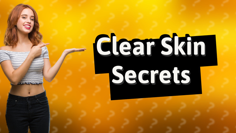 Clear Skin Secrets