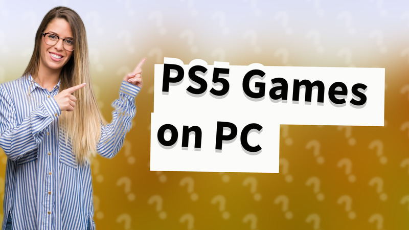 PS5 Games on PC