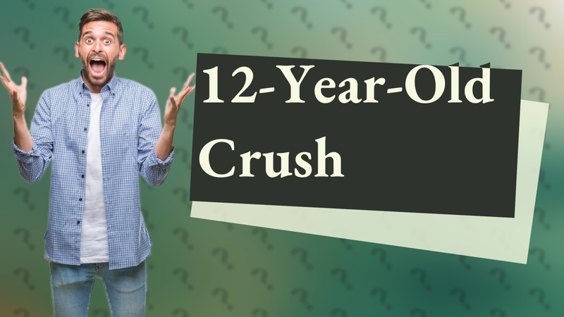 12-Year-Old Crush
