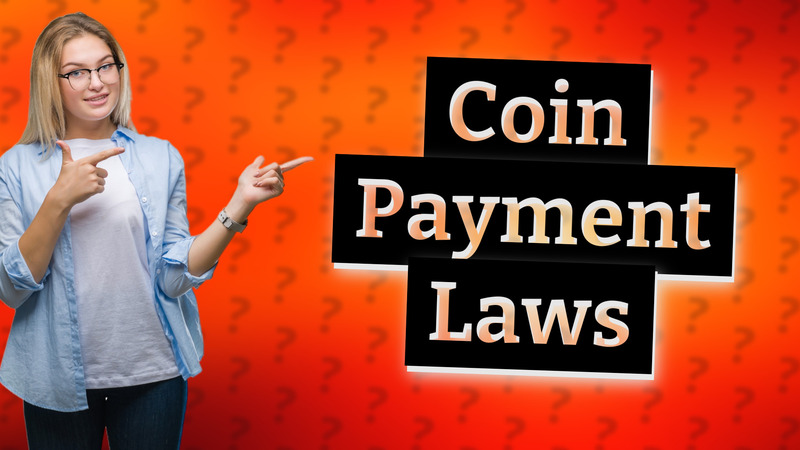 Coin Payment Laws