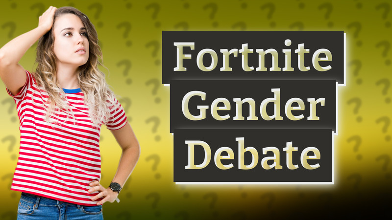 Fortnite Gender Debate