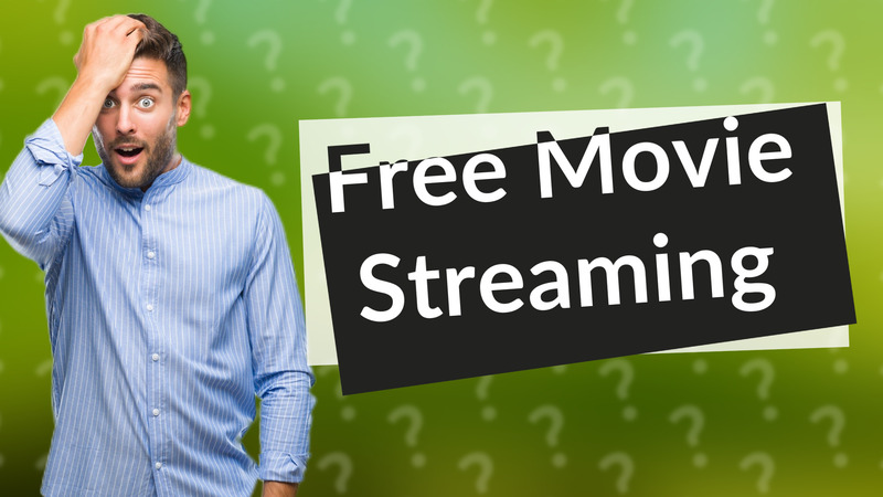 Free Movie Streaming