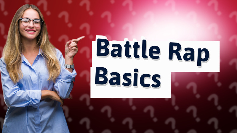 Battle Rap Basics