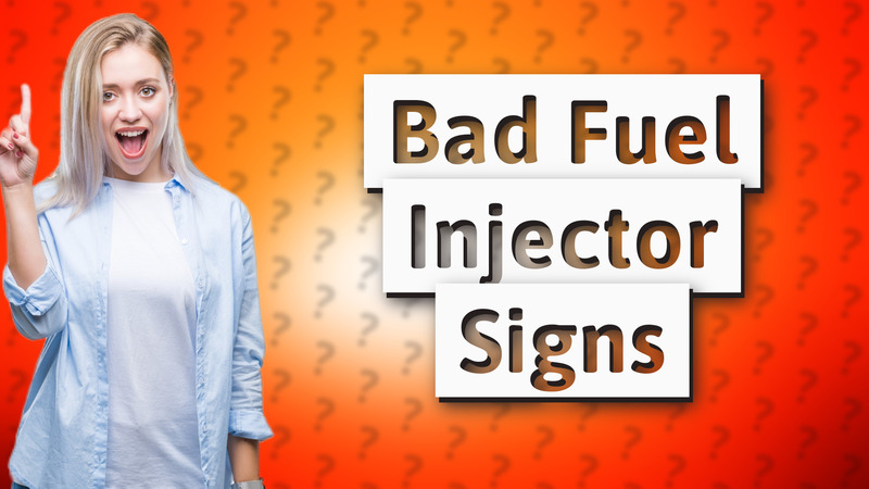 Bad Fuel Injector Signs