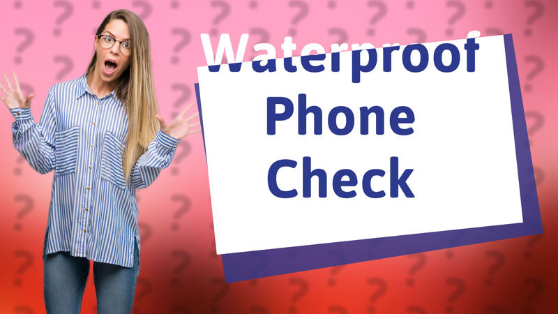 Waterproof Phone Check