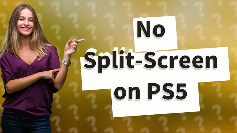 No Split-Screen on PS5