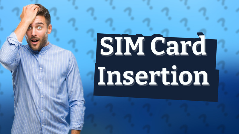 SIM Card Insertion
