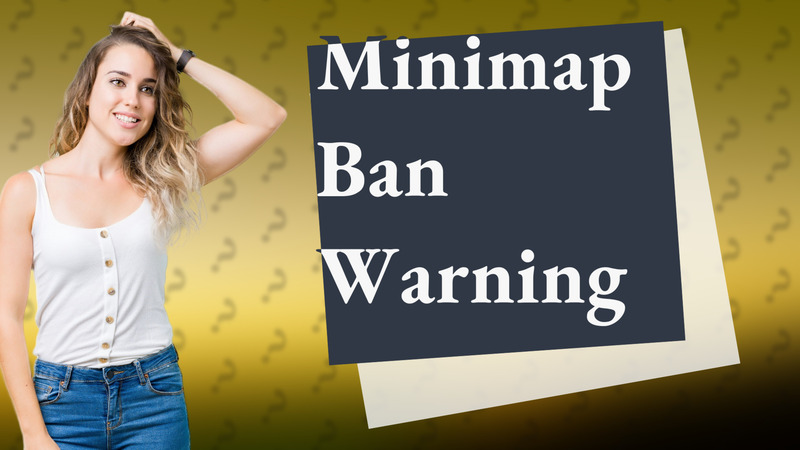 Minimap Ban Warning