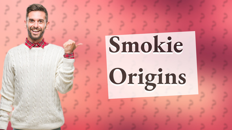 Smokie Origins