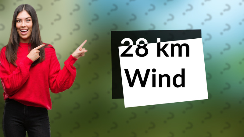28 km Wind