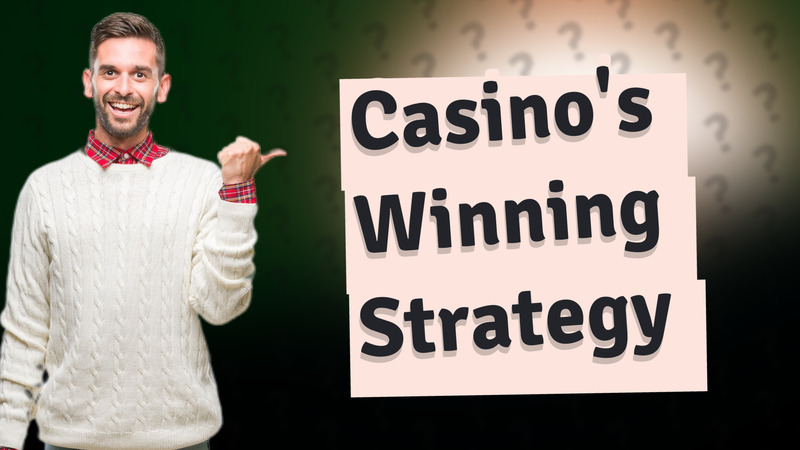 Casino's Winning Strategy