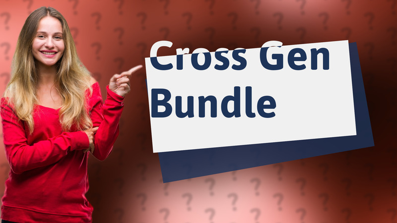 Cross Gen Bundle
