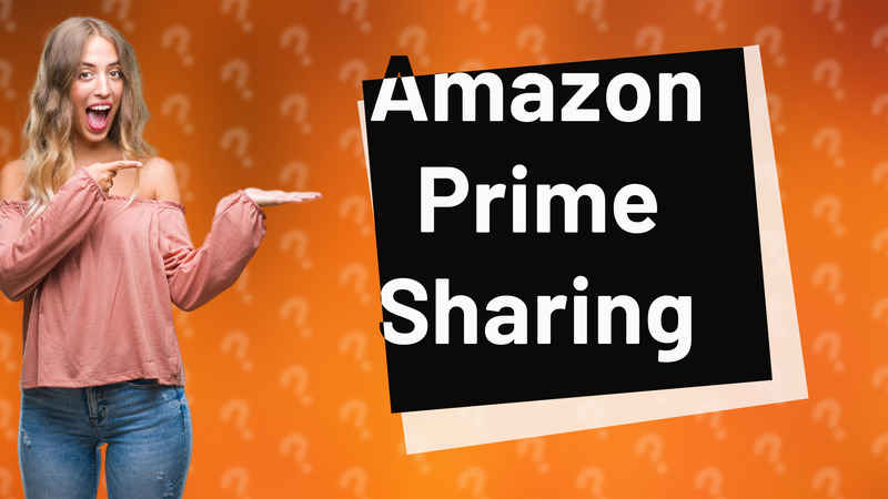 Amazon Prime Sharing