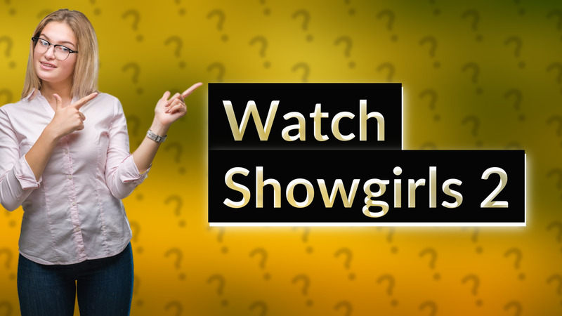 Watch Showgirls 2