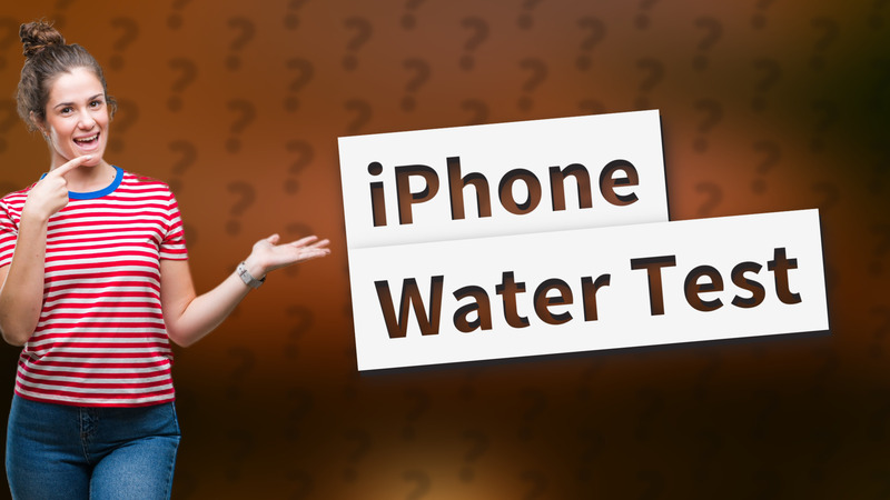 iPhone Water Test