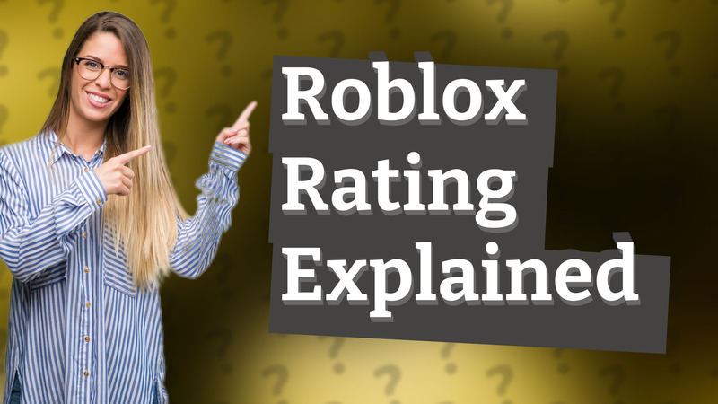 Roblox Rating Explained
