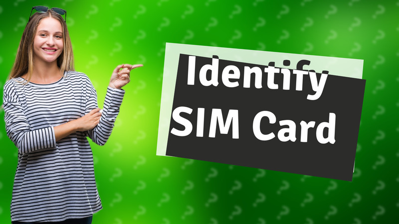 Identify SIM Card