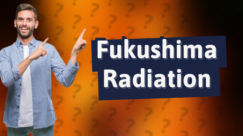 Fukushima Radiation