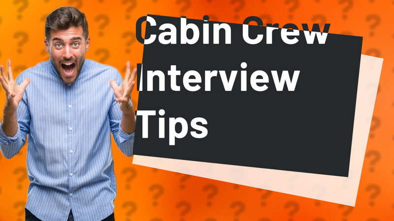Cabin Crew Interview Tips