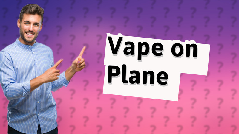 Vape on Plane