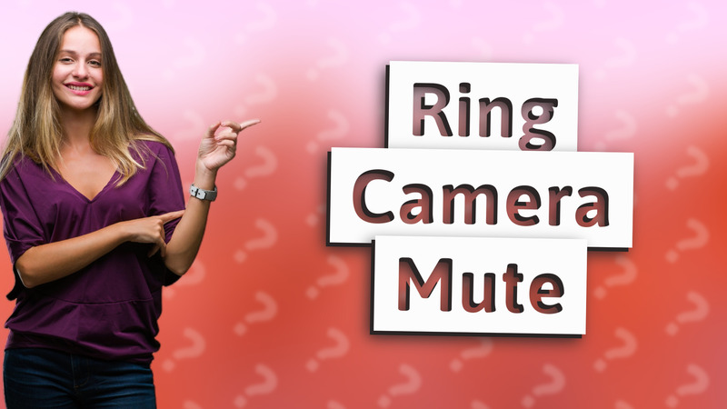 Ring Camera Mute