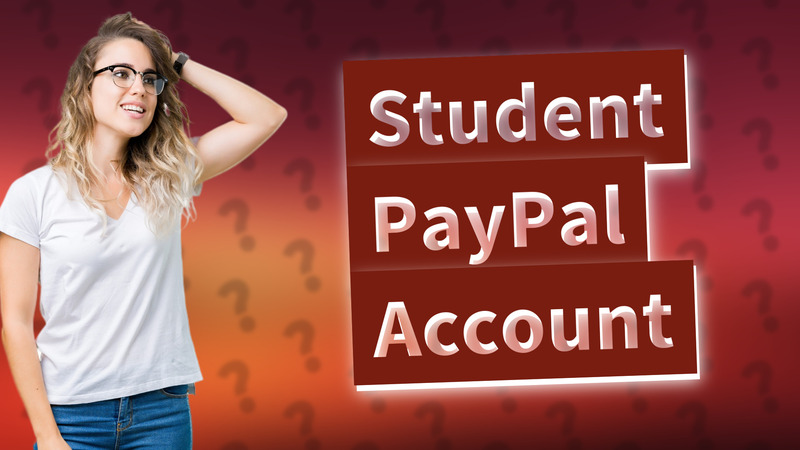 Student PayPal Account