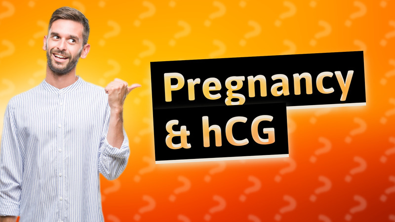 Pregnancy & hCG