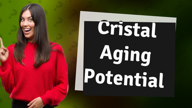 Cristal Aging Potential