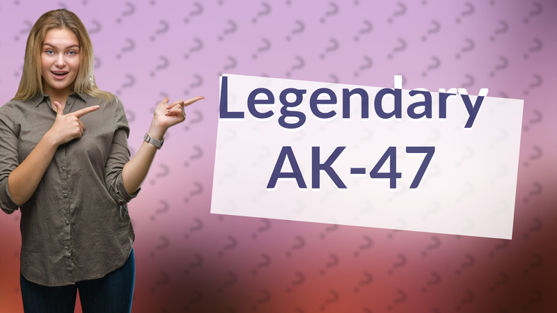 Legendary AK-47