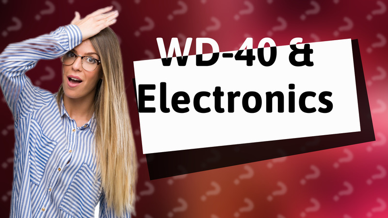 WD-40 & Electronics