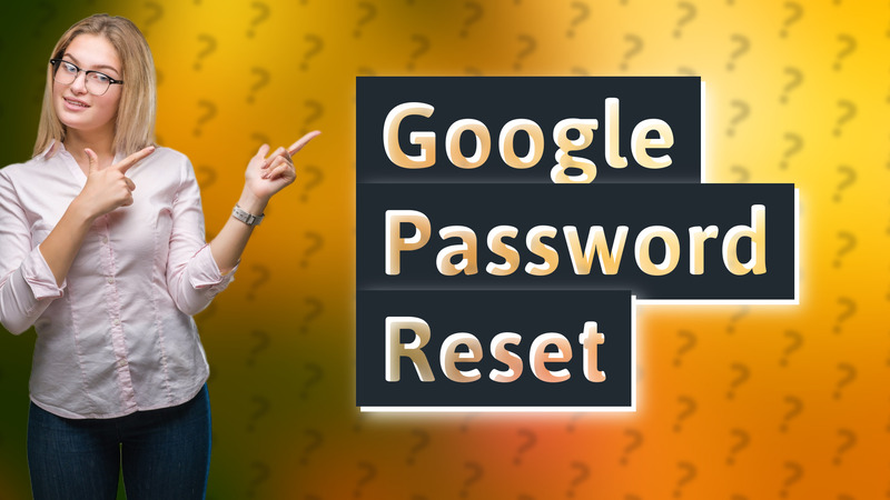 Google Password Reset