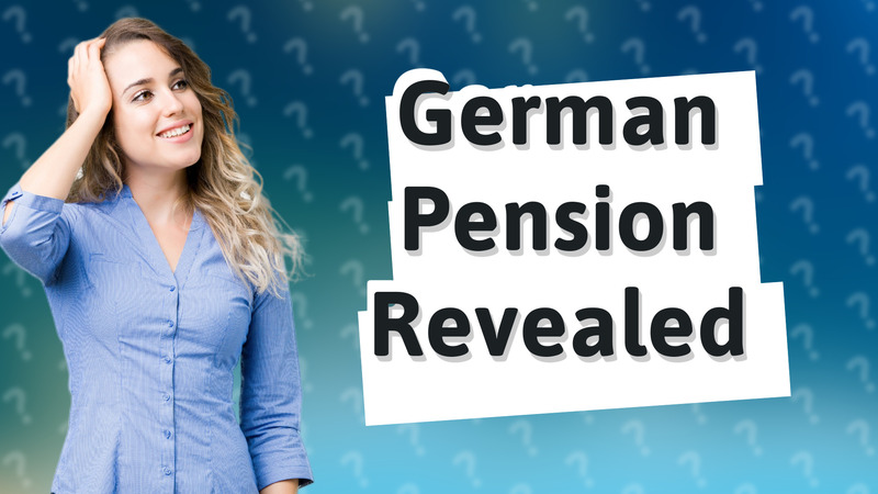German Pension Revealed