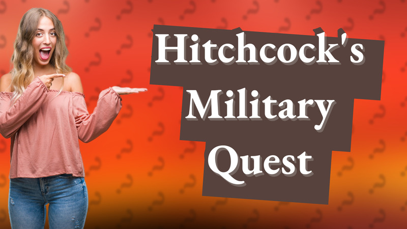 Hitchcock's Military Quest