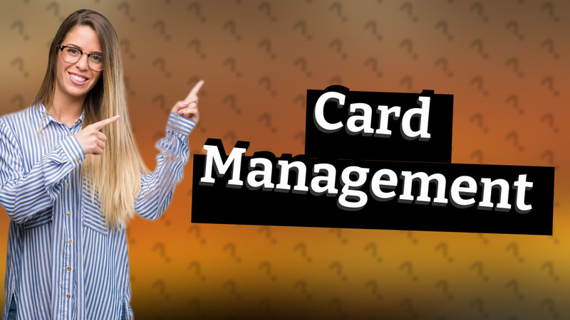 Card Management