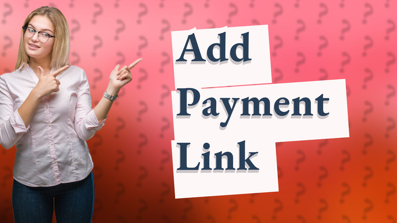 Add Payment Link