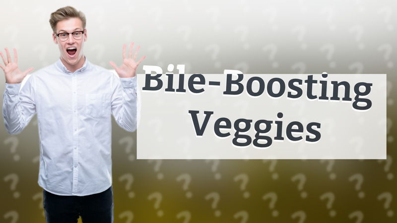 Bile-Boosting Veggies