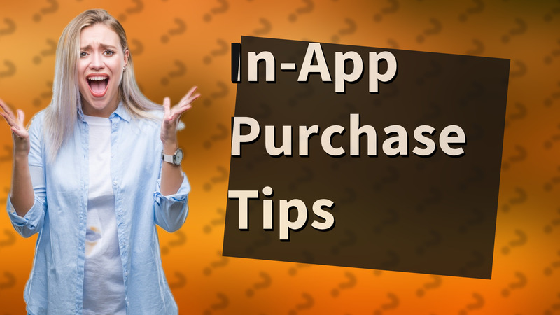 In-App Purchase Tips