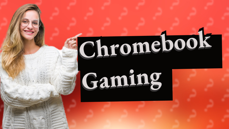 Chromebook Gaming