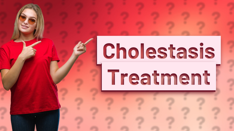 Cholestasis Treatment
