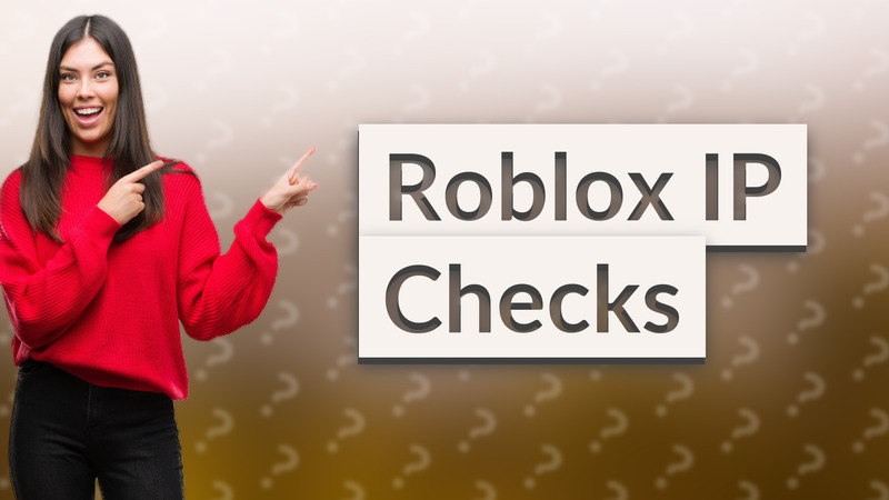Roblox IP Checks