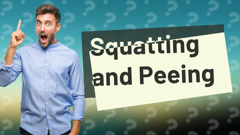 Squatting and Peeing