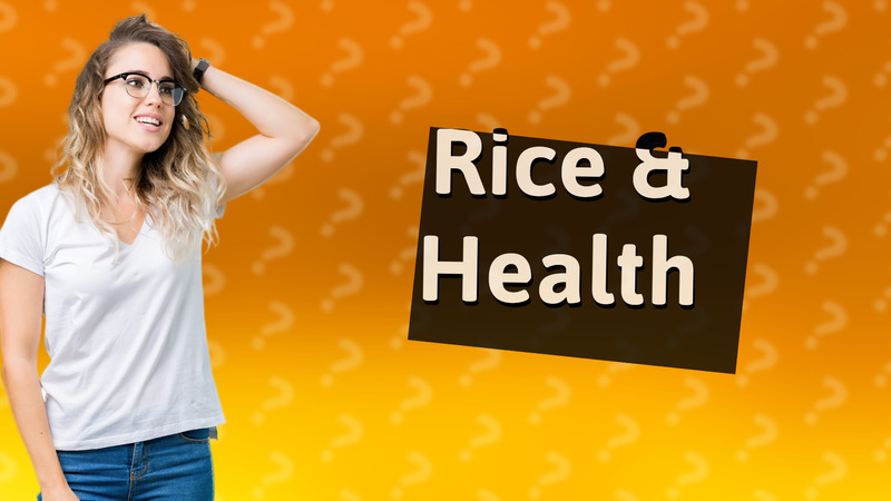 Rice & Health