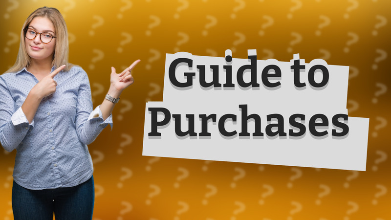 Guide to Purchases